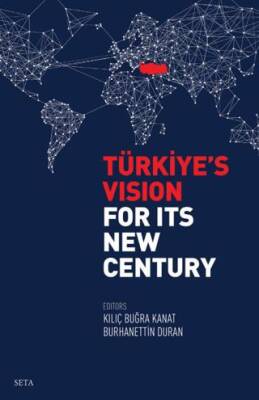 Türkiye’s Vision For İts New Century - 1