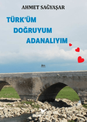 Türk’üm Doğruyum Adanalıyım - 1