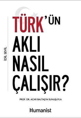 Türk`ün Aklı Nasıl Çalışır? - 1