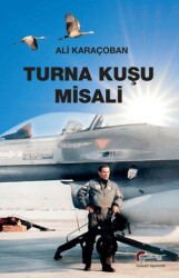 Turna Kuşu Misali - 1