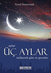 Üç Aylar - Mübarek Gün ve Geceler - 1