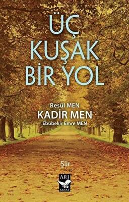 Üç Kuşak Bir Yol - 1