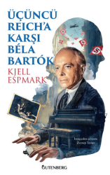 Üçüncü Reich`a Karşı Bela Bartok - 1