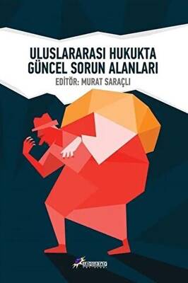 Uluslararası Hukukta Güncel Sorun Alanları - 1