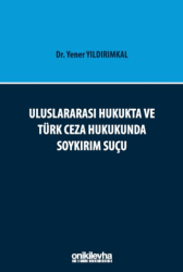 Uluslararası Hukukta ve Türk Ceza Hukukunda Soykırım Suçu - 1