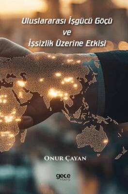 Uluslararası İşgücü Göçü ve İşsizlik Üzerine Etkisi - 1