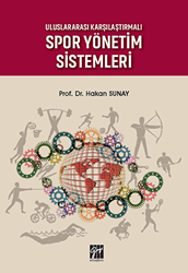 Uluslararası Karşılaştırmalı Spor Yönetim Sistemleri - 1