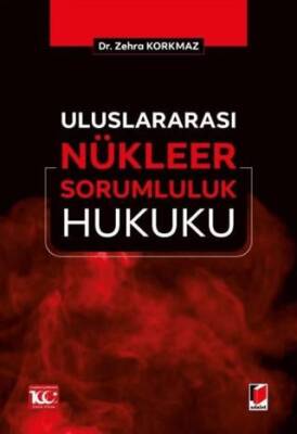 Uluslararası Nükleer Sorumluluk Hukuku - 1