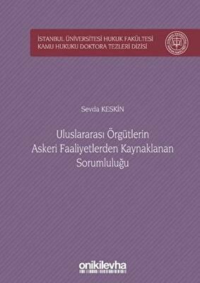 Uluslararası Örgütlerin Askeri Faaliyetlerden Kaynaklanan Sorumluluğu - 1