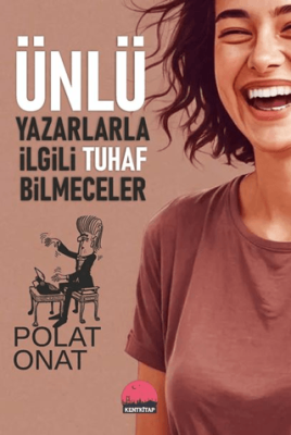 Ünlü Yazarlarla İlgili Tuhaf Bilmeceler - 1