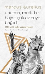 Unutma Mutlu Bir Hayat Çok Az Şeye Bağlıdır - 1