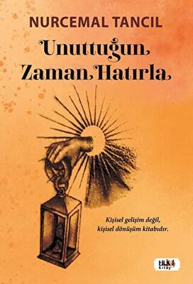 Unuttuğun Zaman Hatırla - 1