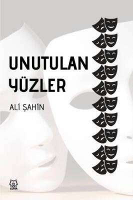 Unutulan Yüzler - 1