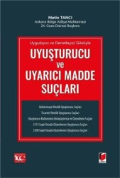 Uygulayıcı ve Denetleyici Gözüyle Uyuşturucu ve Uyarıcı Madde Suçları - 1