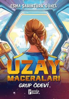 Uzay Maceraları – Grup Ödevi - 1