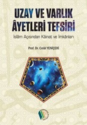 Uzay ve Varlık Ayetleri Tefsiri - 1