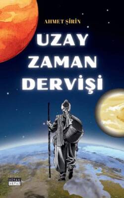 Uzay Zaman Derviş - 1