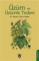 Üzüm ve Üzümle Tedavi - 1