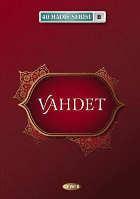 Vahdet - 40 Hadis Serisi 8 - 1