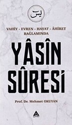 Vahiy - Evren - Hayat - Ahiret Bağlamında Yasin Suresi - 1