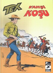 Vahşi Koşu - Tex Klasik Serisi 56 - 1