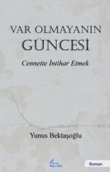 Var Olmayanın Güncesi - 1