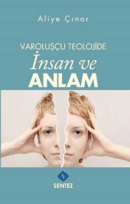 Varoluşçu Teolojide İnsan ve Anlam - 1