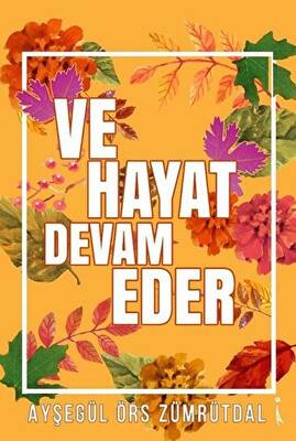 Ve Hayat Devam Eder - 1