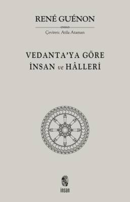 Vedanta`ya Göre İnsan ve Halleri - 1