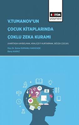 V.Tumanov’un Çocuk Kitaplarında Çoklu Zeka Kuramı - 1