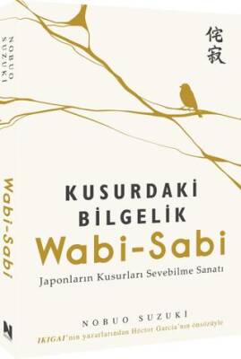 Wabi-Sabi - Kusurdaki Bilgelik - 1