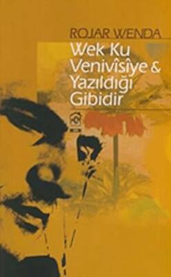 Wek Ku Venivisiye - Yazıldığı Gibidir - 1