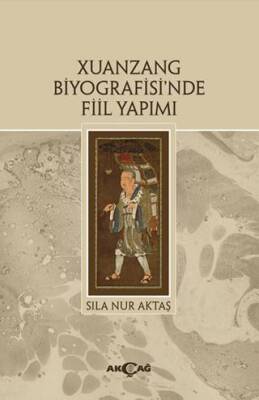 Xuanzang Biyografisi`nde Fiil Yapımı - 1