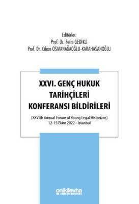 XXVI. Genç Hukuk Tarihçileri Konferansı Bildirileri - 1