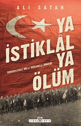 Ya İstiklal Ya Ölüm - 1