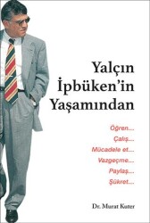 Yaçın İpbüken’in Yaşamından - 1