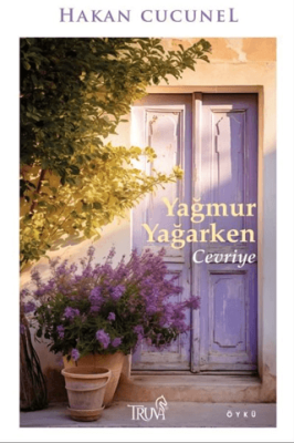 Yağmur Yağarken Cevriye - 1