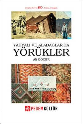 Yahyalı ve Aladağlarda Yörükler - 1