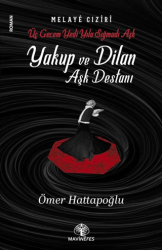 Yakup ve Dilan Aşk Destanı - 1