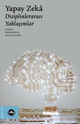 Yapay Zeka - Disiplinlerarası Yaklaşımlar - 1