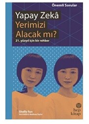 Yapay Zeka Yerimizi Alacak mı? - 1