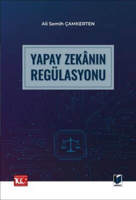 Yapay Zekanın Regülasyonu - 1