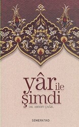 Yar İle Şimdi - 1