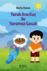 Yaralı Ana Kuş İle Yaramaz Çocuk - 1