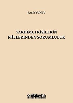 Yardımcı Kişilerin Fiillerinden Sorumluluk - 1