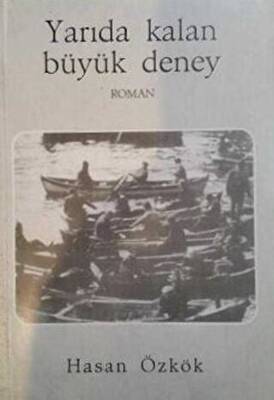 Yarıda Kalan Büyük Deney - 1