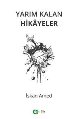 Yarım Kalan Hikayeler - 1