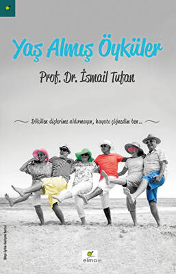 Yaş Almış Öyküler - 1