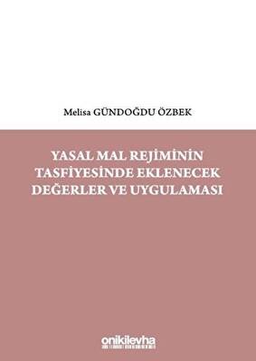 Yasal Mal Rejiminin Tasfiyesinde Eklenecek Değerler ve Uygulaması - 1