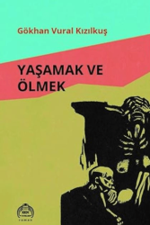 Yaşamak ve Ölmek - 1